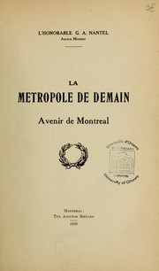 Cover of: La métropole de demain: avenir de Montréal