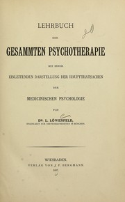 Cover of: Lehrbuch der gesammten Psychotherapie: mit einer einleitenden Darstellung der Hauptthatsachen der medicinischen Psychologie