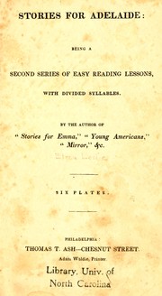 Cover of: Stories for Adelaide: being a second series of easy reading lessons, with divided syllables