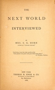 The next world interviewed by S. G. Horn
