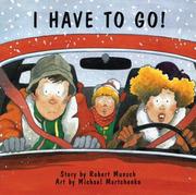 Cover of: I Have to Go! (Annikins) by Robert N Munsch