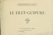 Cover of: Le filet-guipure by Thérèse de Dillmont