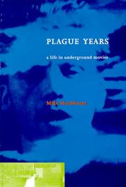 Cover of: Plague years: a life in underground movies