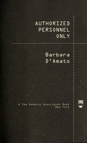Cover of: Authorized personnel only by Barbara D'Amato