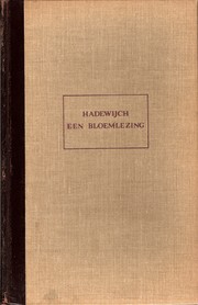 Cover of: Hadewijch; een bloemlezing uit hare werken