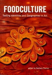 Cover of: Foodculture: tasting identities and geographies in art