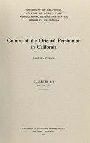 Cover of: Culture of the Oriental persimmon in California