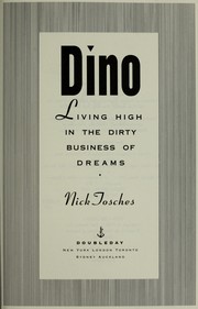 Cover of: Dino: living high in the dirty business of dreams