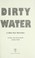 Cover of: Dirty water