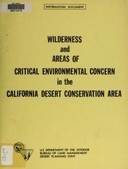 Wilderness and areas of critical environmental concern in the California Desert Conservation Area by United States. Dept. of the Interior. Bureau of Land Management. Desert Planning Staff