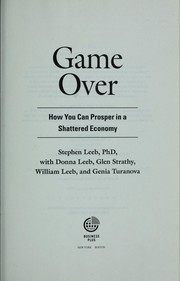 Cover of: Game over: how you can prosper in a shattered economy