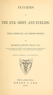 Cover of: Injuries of the eye, orbit, and eyelids: their immediate and remote effects