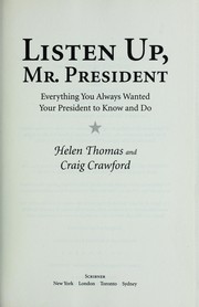 Cover of: Listen up, Mr. President by Helen Thomas