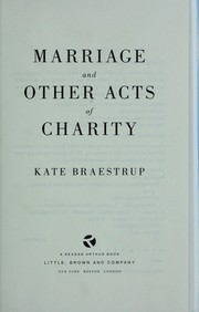 Cover of: Marriage and other acts of charity