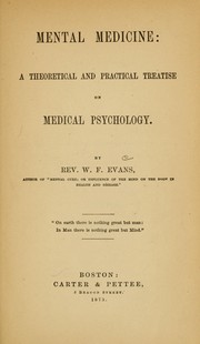 Cover of: Mental medicine: a theoretical and practical treatise on medical psychology
