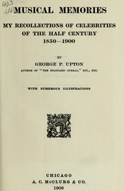 Cover of: Musical memories by George P. Upton