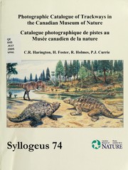 Photographic catalogue of trackways in the Canadian Museum of Nature = by Canadian Museum of Nature