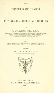 Cover of: The principles and practice of ophthalmic medicine and surgery