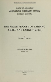 Cover of: The relative cost of yarding small and large timber