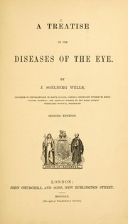 Cover of: A treatise on the diseases of the eye