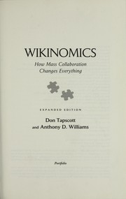 Cover of: Wikinomics by Don Tapscott, Anthony D. Williams