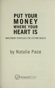 Put your money where your heart is by Natalie Pace