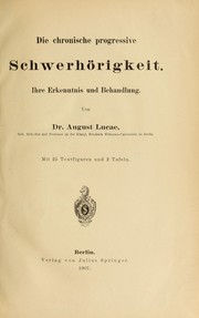 Cover of: Die chronische progressive Schwerhörigkeit: ihre Erkenntnis und Behandlung