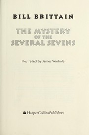 Cover of: The mystery of the several sevens by Bill Brittain