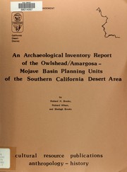 Cover of: An archaeological inventory report of the Owlshead/Amargosa-Mojave basin planning units of the southern California desert area by Richard H. Brooks