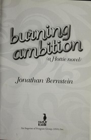 Cover of: Burning ambition: a Hottie novel