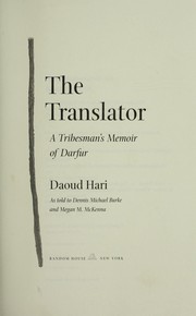 Cover of: The translator: a tribesman's memoir of Darfur