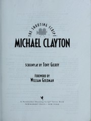 Cover of: Michael Clayton: the shooting script : screenplay