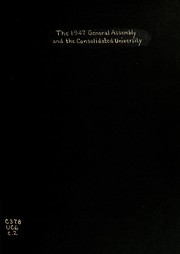 Cover of: The 1947 General Assembly and the consolidated university: a report to the trustees