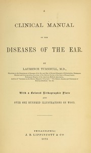 Cover of: A Clinical manual of the diseases of the ear | Laurence Turnbull