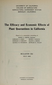 Cover of: The efficacy and economic effects of plant quarantines in California: report of a committee