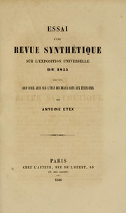 Cover of: Essai d'une revue synthétique sur l'Exposition universelle de 1855: suivi d'un coup d'œil jeté sur l'état des beaux-arts aux États-Unis