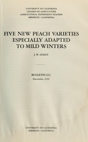 Cover of: Five new peach varieties especially adapted to mild winters