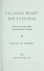 I'll have what she's having by Daniel M. Kimmel