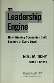 Cover of: The leadership engine by Noel M. Tichy
