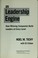 Cover of: The leadership engine