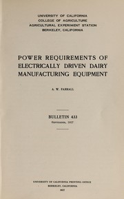 Cover of: Power requirements of electrically driven dairy manufacturing equipment