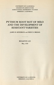 Cover of: Pythium root rot of milo and the development of resistant varieties by James B. Kendrick