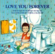 Cover of: Love You Forever by Robert N Munsch