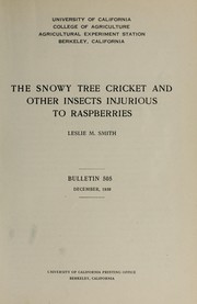 Cover of: The snowy tree cricket and other insects injurious to raspberries