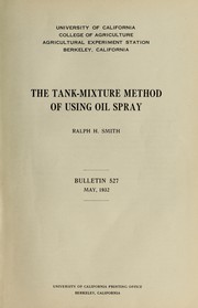 Cover of: The tank-mixture method of using oil spray | Ralph Henry Smith