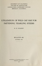 Cover of: Utilization of wild oat hay for fattening yearling steers