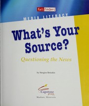 Cover of: What's your source? by Stergios Botzakis