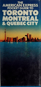 Cover of: The American Express pocket guide to Toronto, Montreal & Quebec City