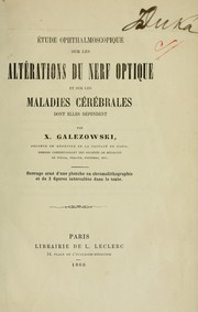 Cover of: Étude ophthalmoscopique sur les altérations du nerf optique by Xavier Galezowski
