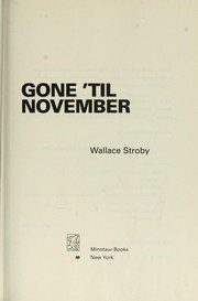 Cover of: Gone 'til November by Wallace Stroby